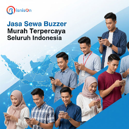 Jasa Buzzer Murah Terpercaya Seluruh Indonesia