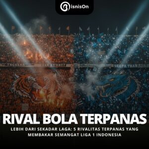 Rivalitas Terpanas yang Membakar Semangat Liga 1 Indonesia
