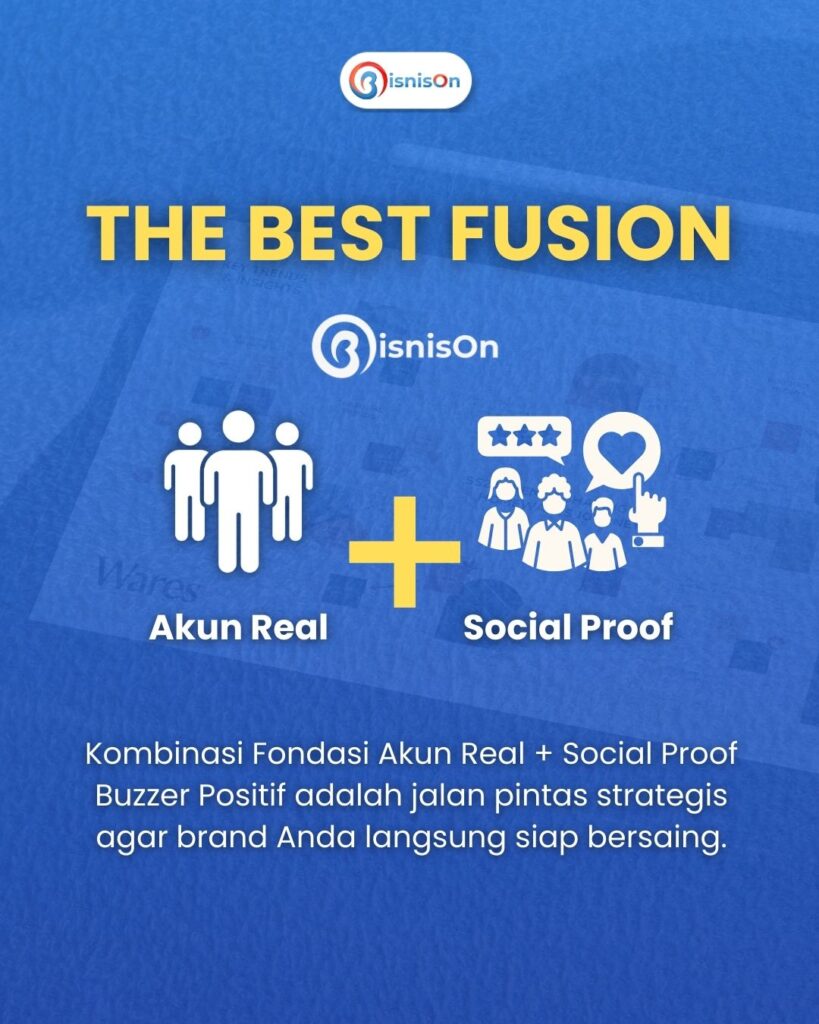 Naikkan Trust & Engagement Instan dengan Buzzer Positif 4 The Best Fusion